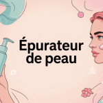 Illustration épurateur de peau avis dermatologue visage et soin