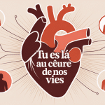 tu es là au cœur de nos vies image centralisée émotion