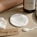 Faut il rincer l’eau micellaire : peaux sensibles
